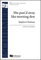 She Pass'd Away Like Morning Dew SATB choral sheet music cover